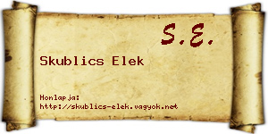 Skublics Elek névjegykártya